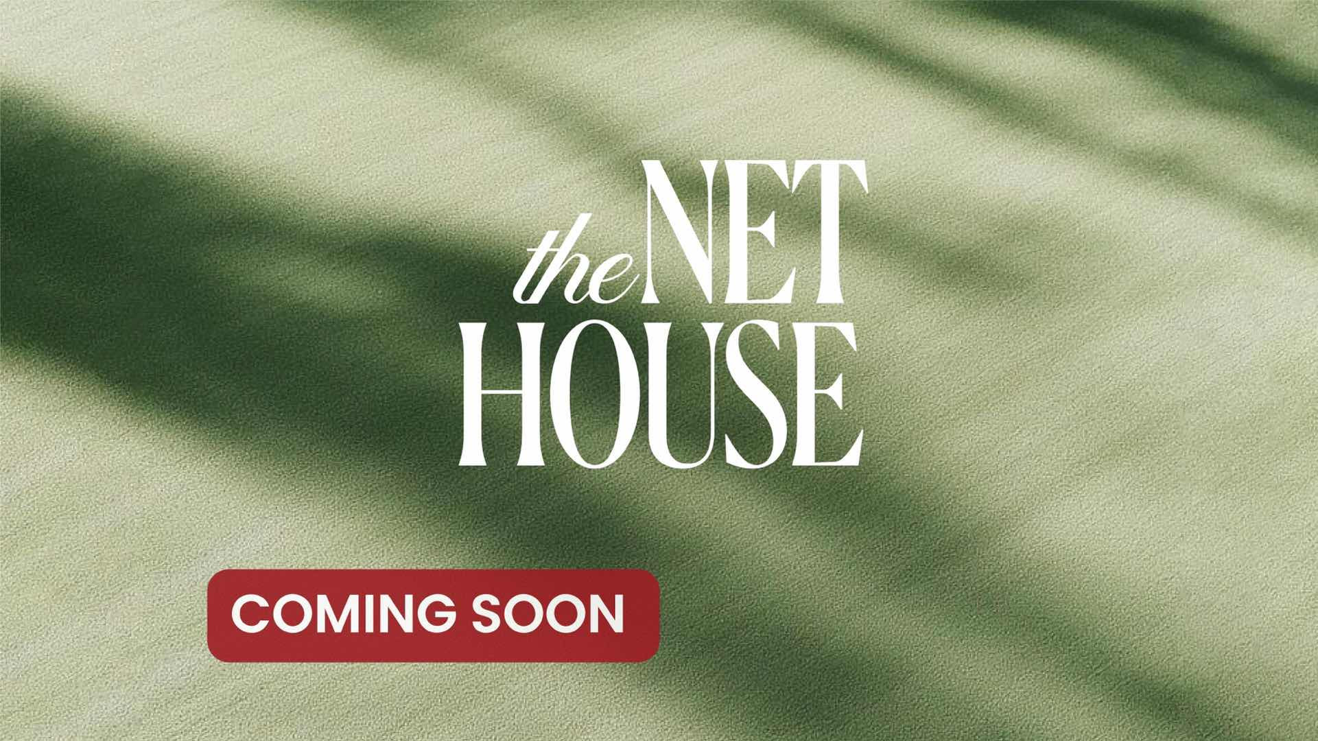 The Net House