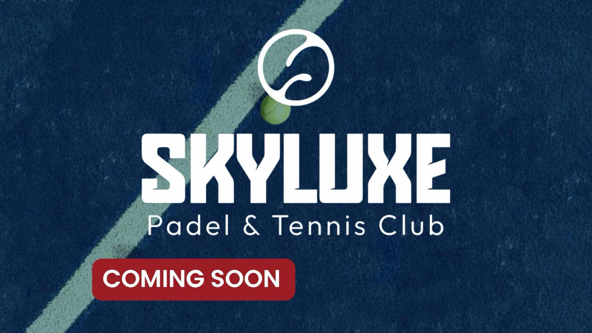 Skyluxe Padel & Tennis Club