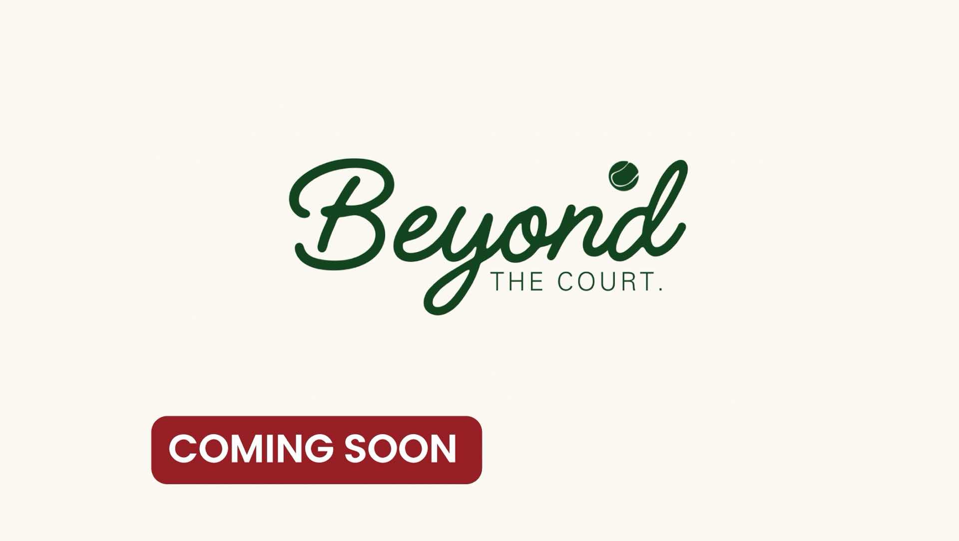 Beyond The Court