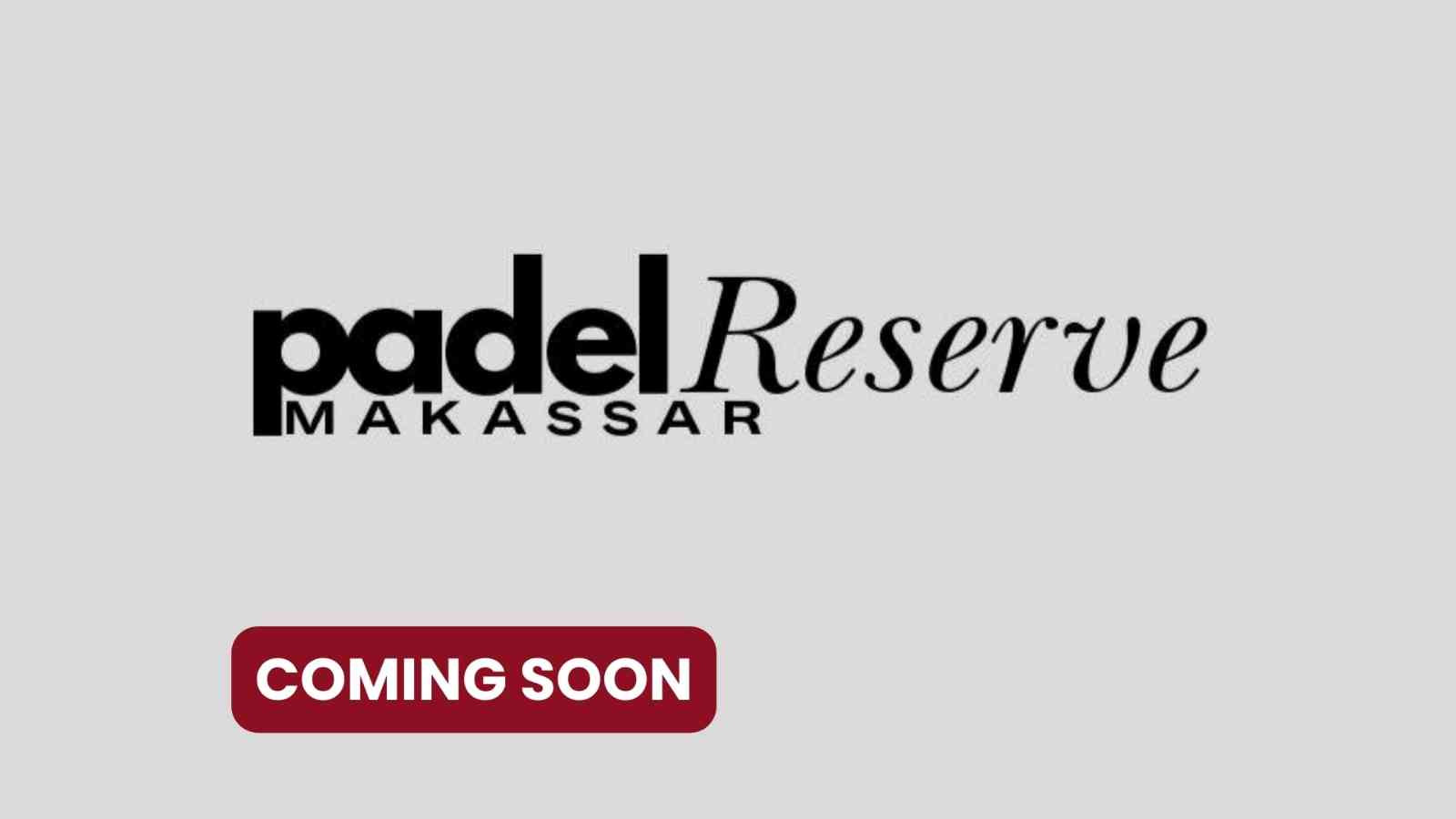 Padel Reserve Makassar