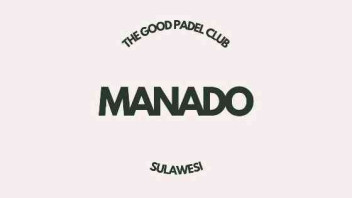 The Good Padel Club - Manado