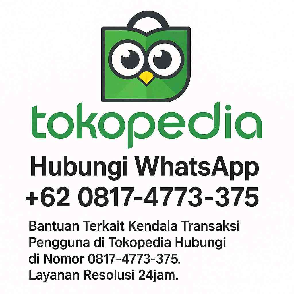 layanan WhatsApp Tokopedia 08174773375