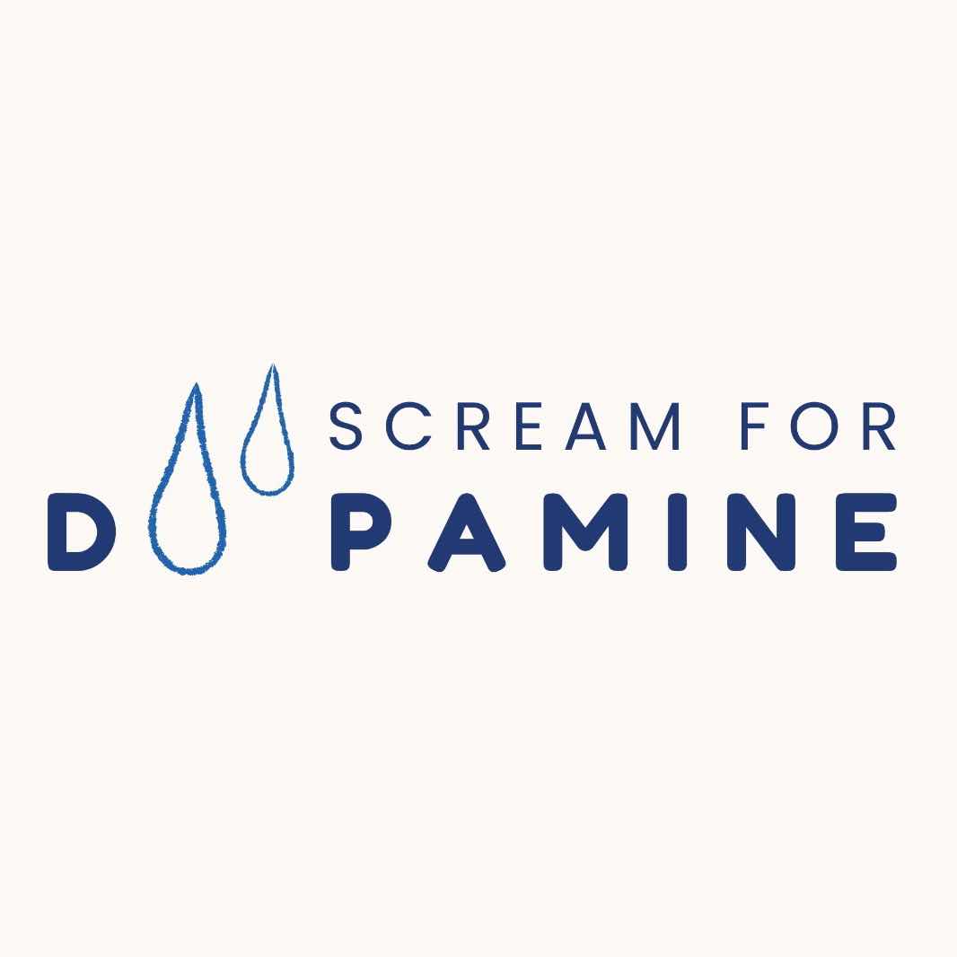 Scream for Dopamine