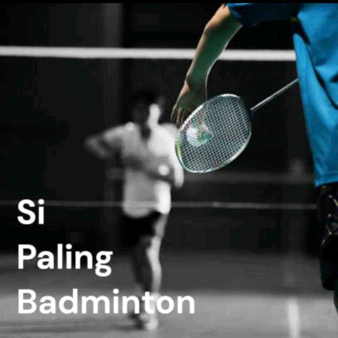 si paling Badminton