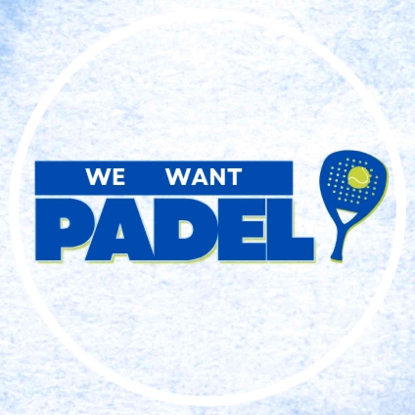 We Want Padel