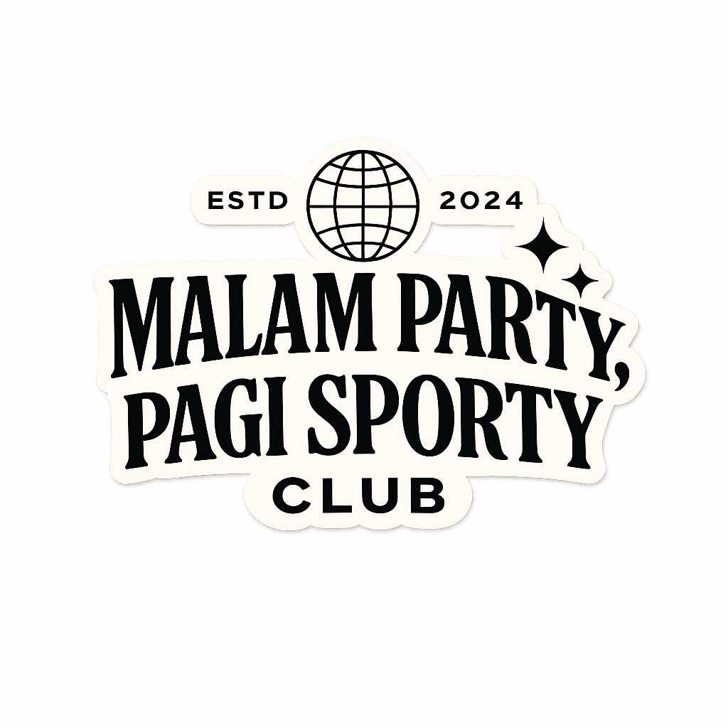 Malam Party Pagi Sporty